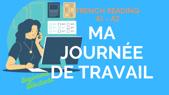 Ma journée de travail