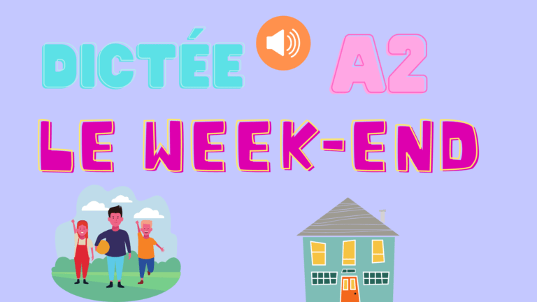 French dictation le week-end