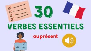 30 Essential French Verbs To Know | Present Tense