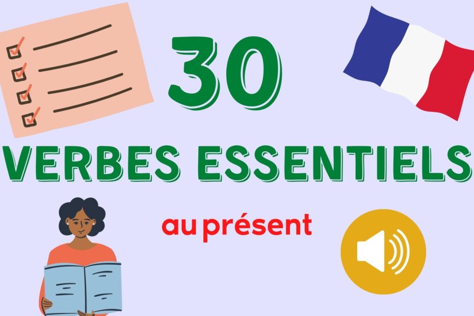 30 essential French verbs to know