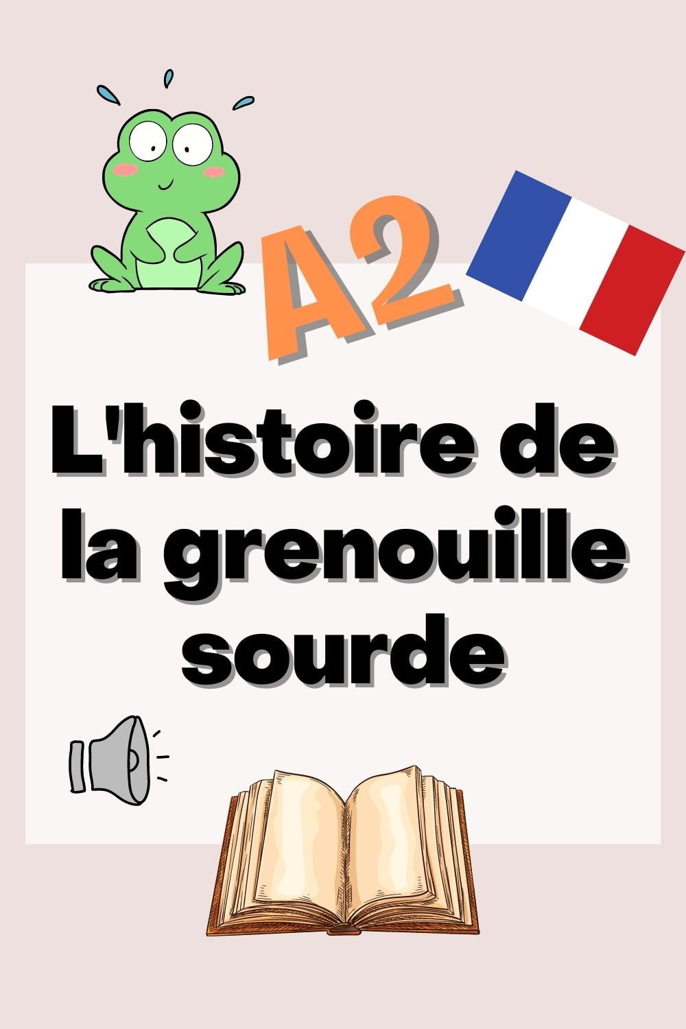 histoire de la grenouille sourde