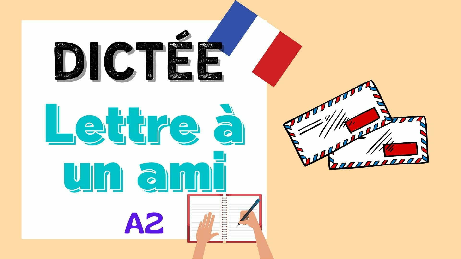 lettre à un ami french dictation