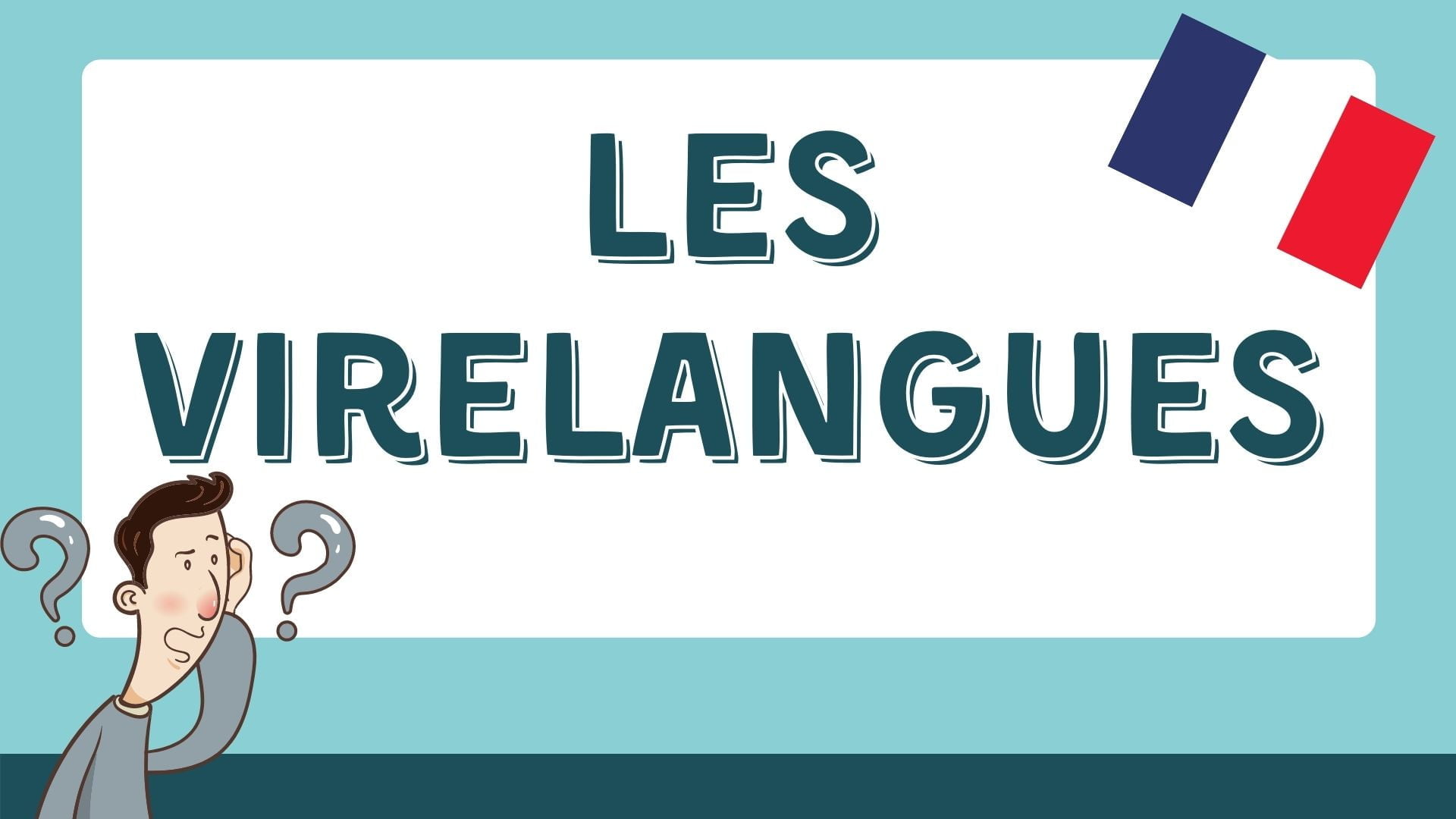 French tongue twisters - Les virelangues