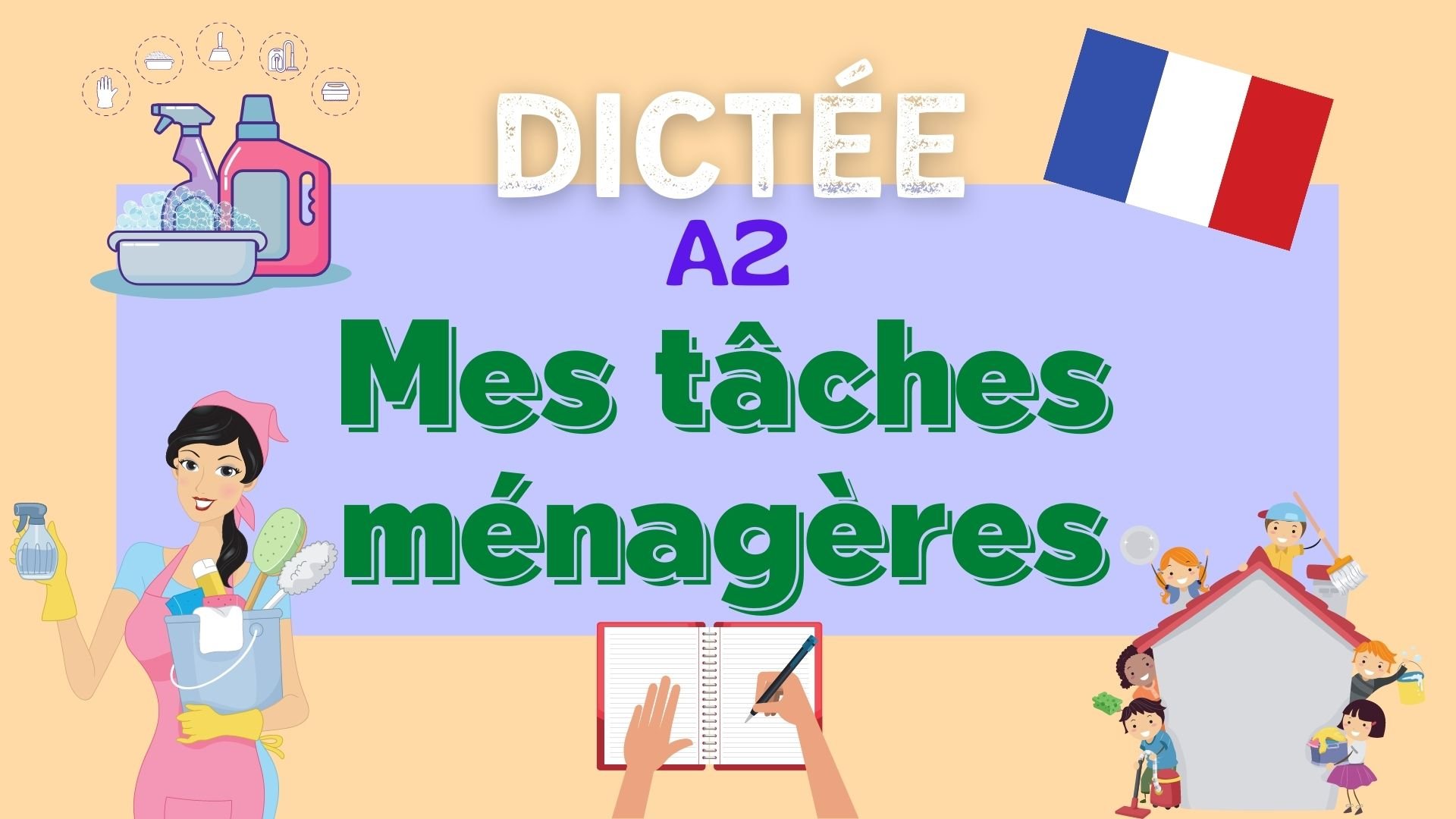mes tâches ménagères dictée en français french dictation