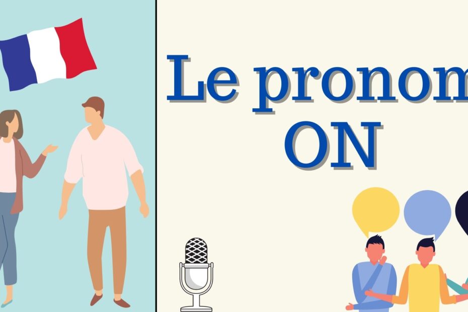 Pronom ON en français - The pronoun ON in French