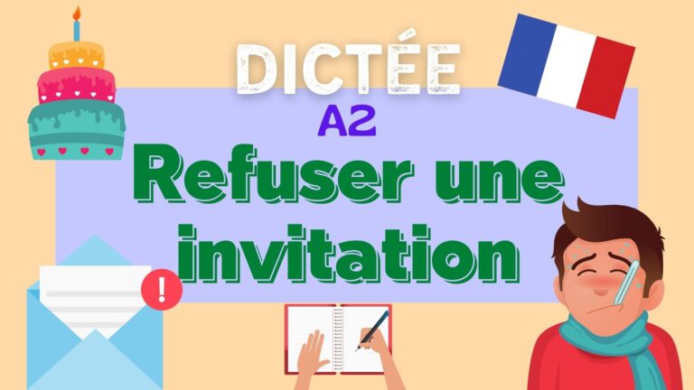 dictée A2 - refuser une invitation