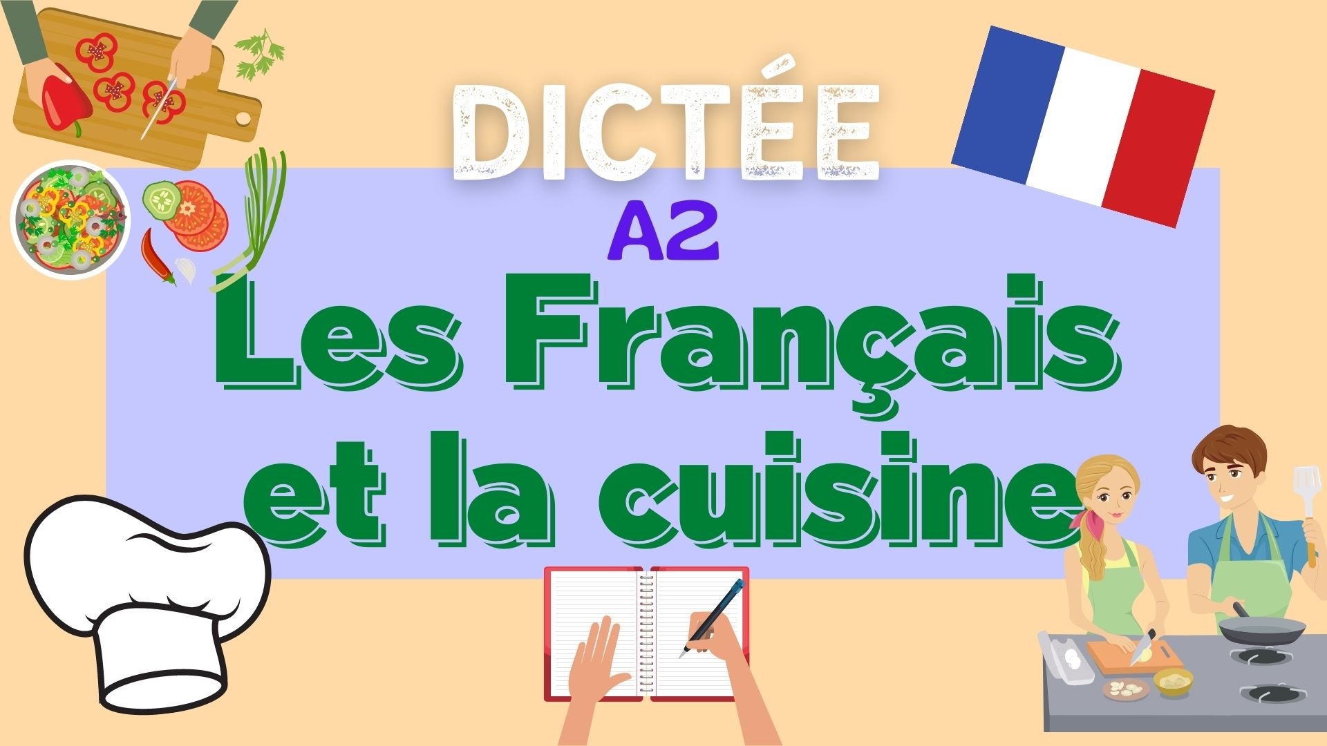 Les français et la cuisine - French people and cooking - french dictation