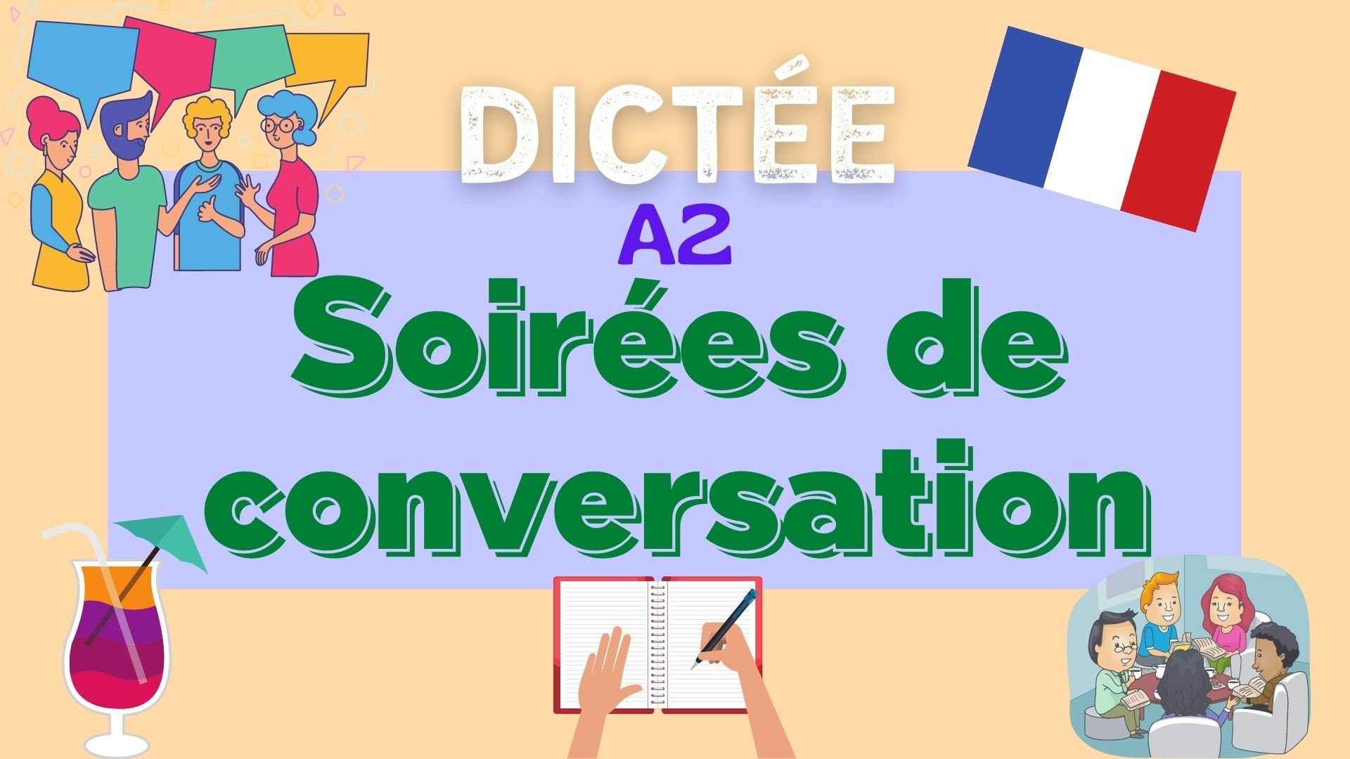 soirées de conversation - french dictation