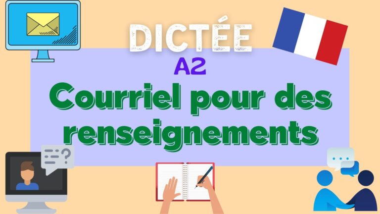 courriel pour des renseignements - French dictation