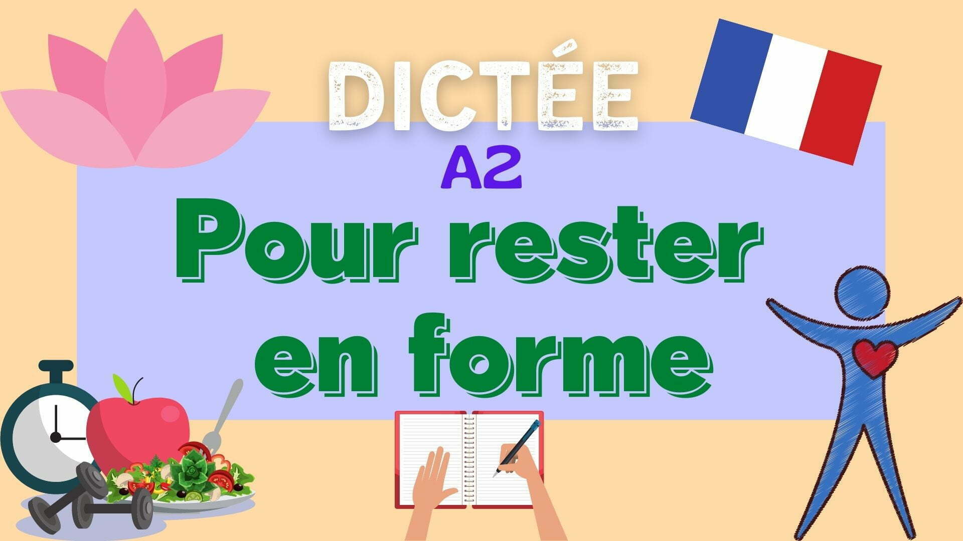 Pour rester en forme - French dictation exercise