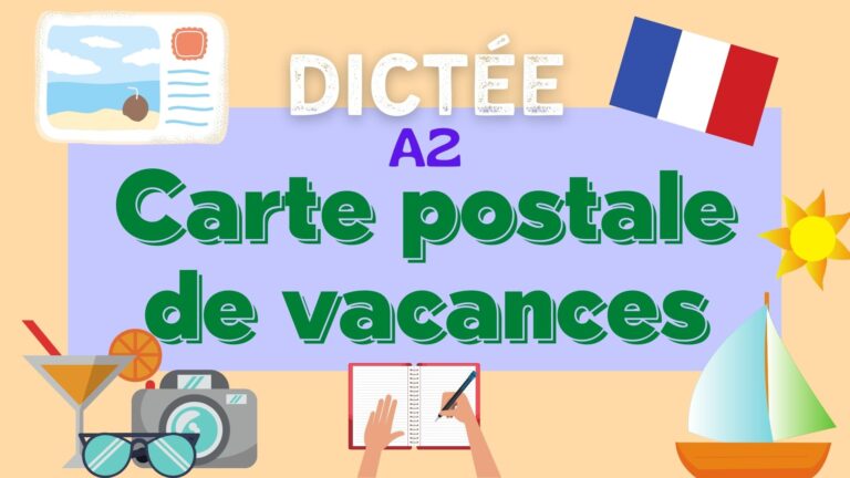 carte postale de vacances dictée a2