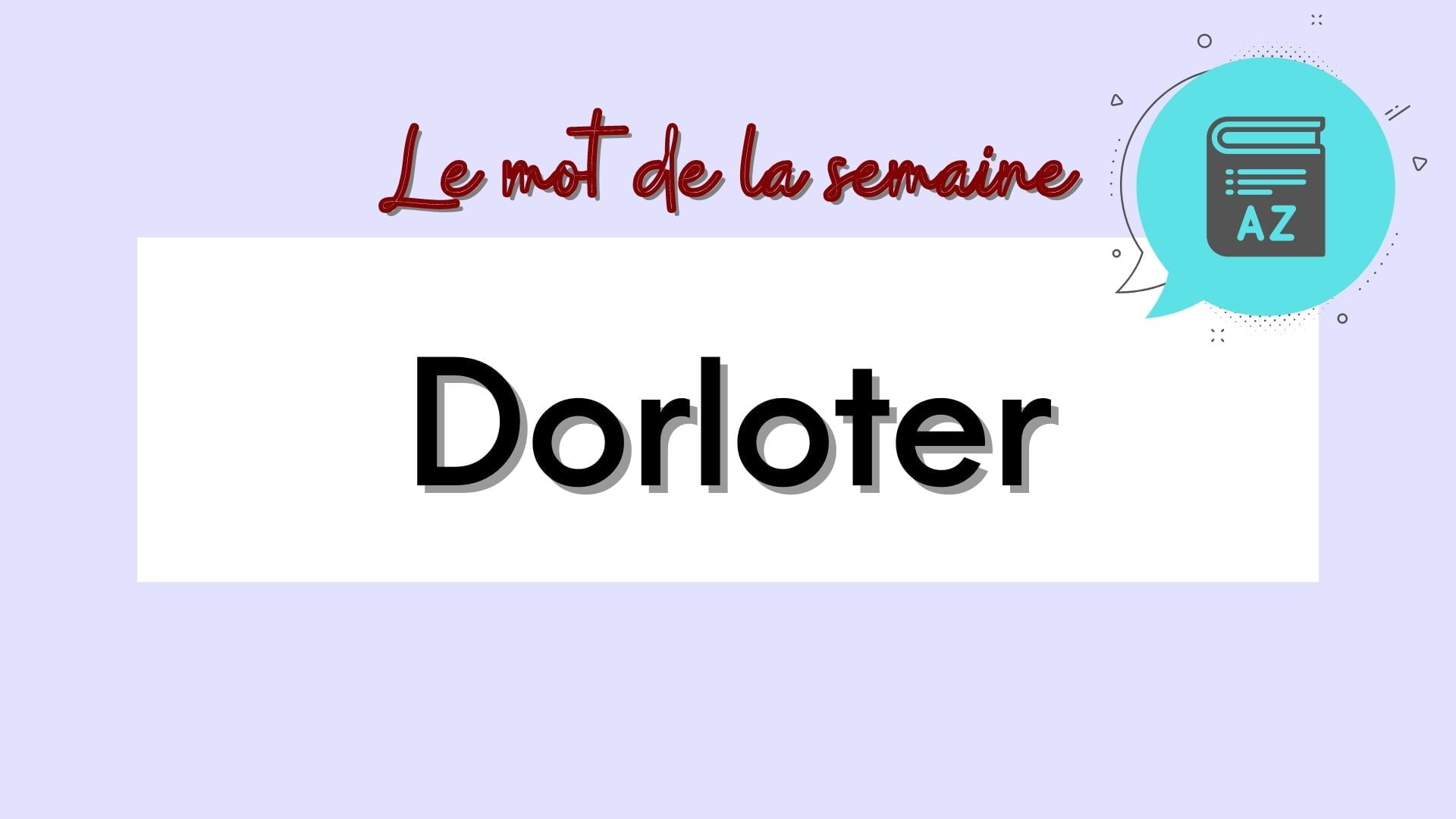 Dorloter in French
