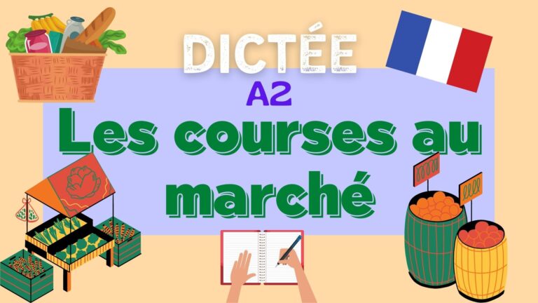 les courses au marché - french dictation