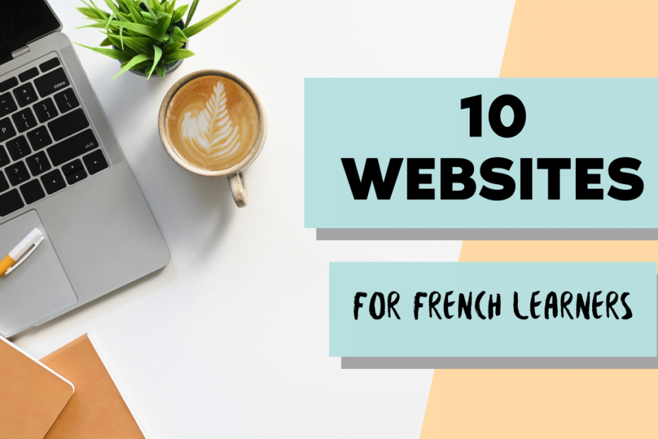 10 websites for French learners