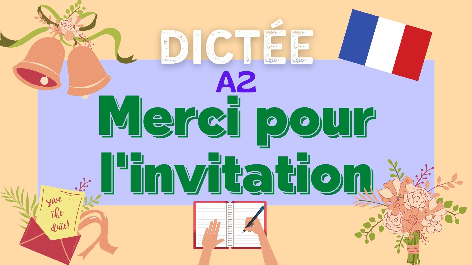 dictée fle merci pour l'invitation - French dictation
