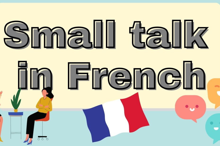 small talk in French