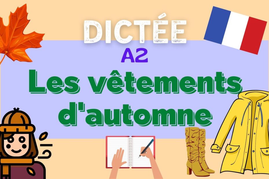 les vêtements d'automne - french dictation