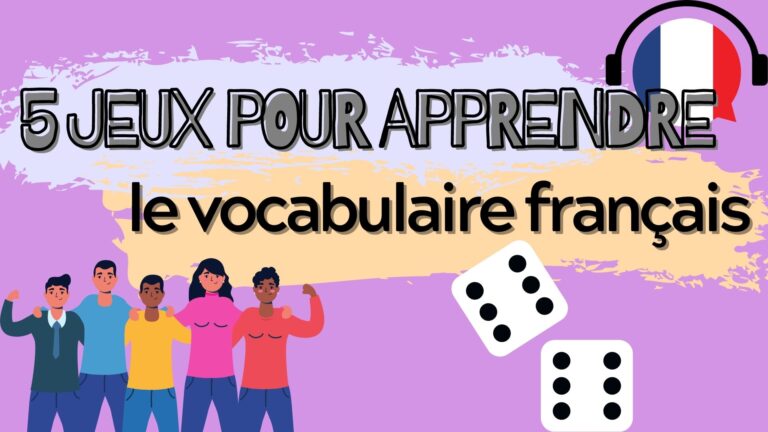 5 Games for learning French vocabulary