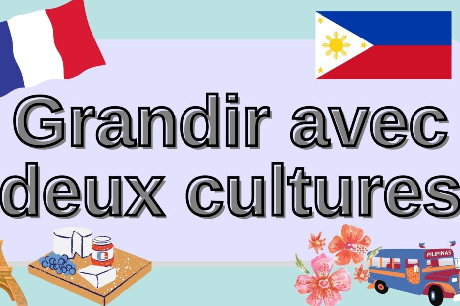 Grandir avec deux cultures différentes - French text reading