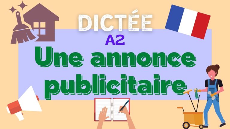 Une annonce publicitaire - French dictation