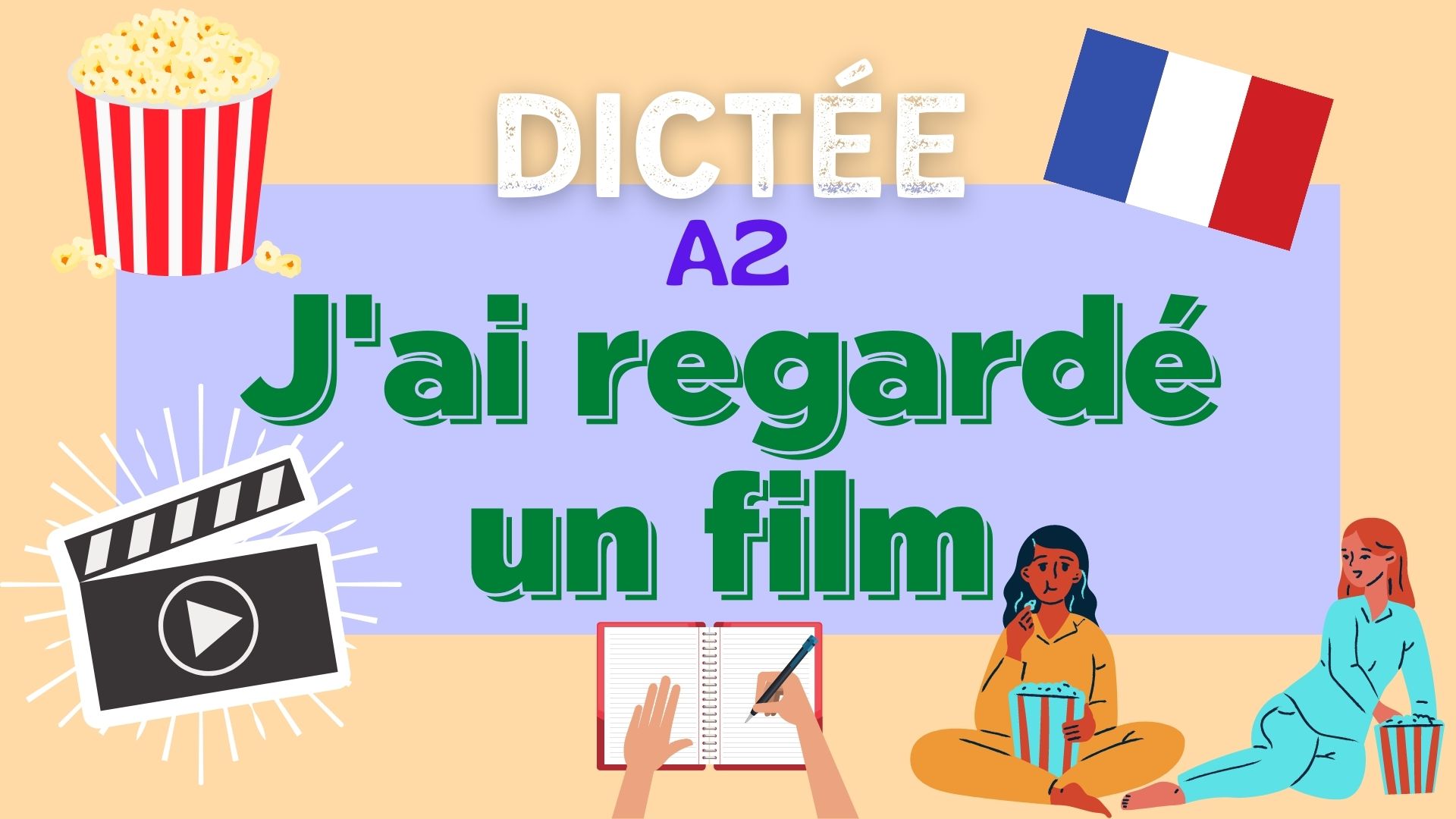 J'ai regardé un film - French dictation exercise