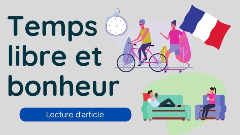 Temps libre et bonheur - French news article reading