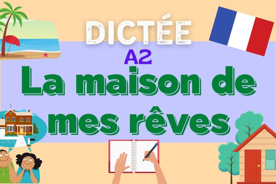 la maison de mes rêves