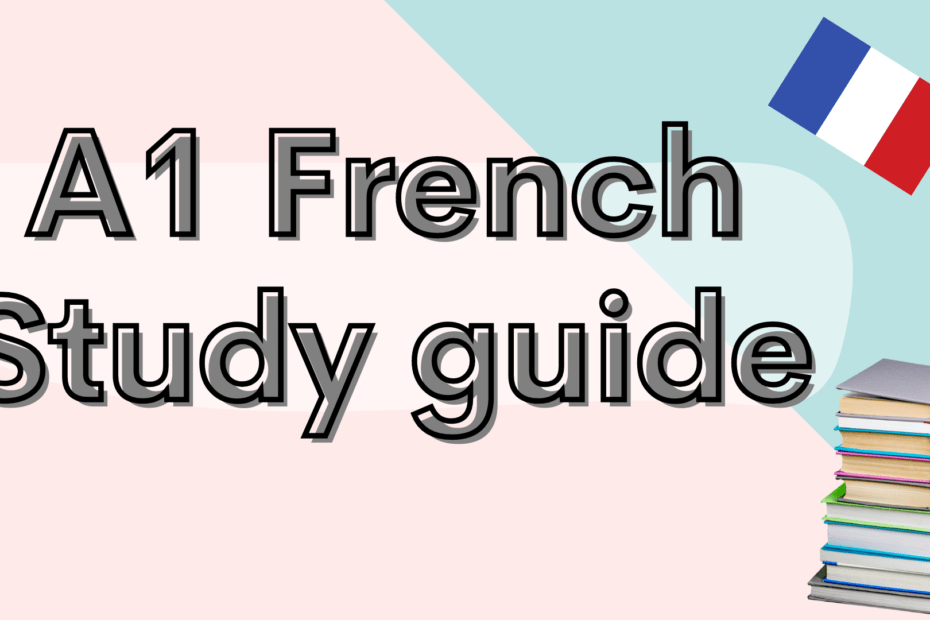 A1 French study guide