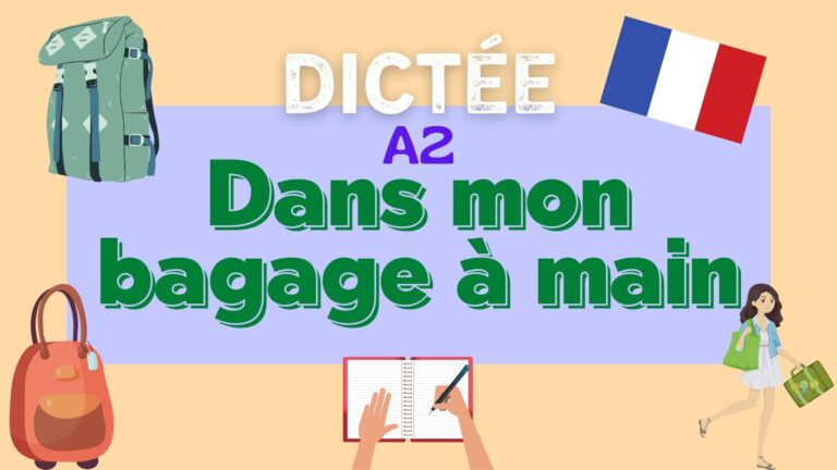 Dans mon bagage à main - French dictation exercise