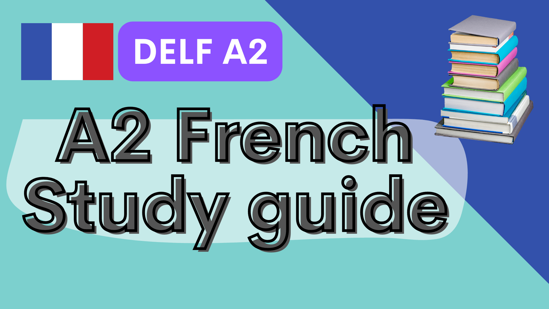 A2 French Study Guide