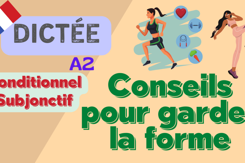 Conseils pour garder la forme