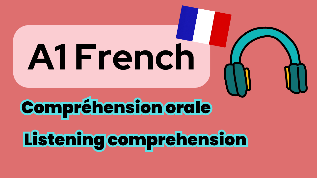 A1 French listening Comprehension