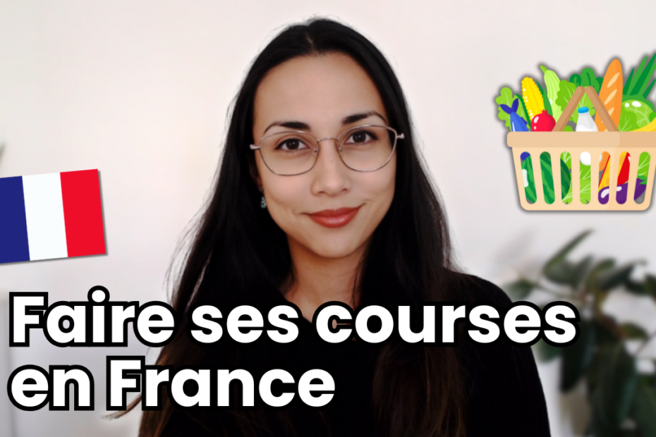 Faire ses courses en France | Grocery shopping in France