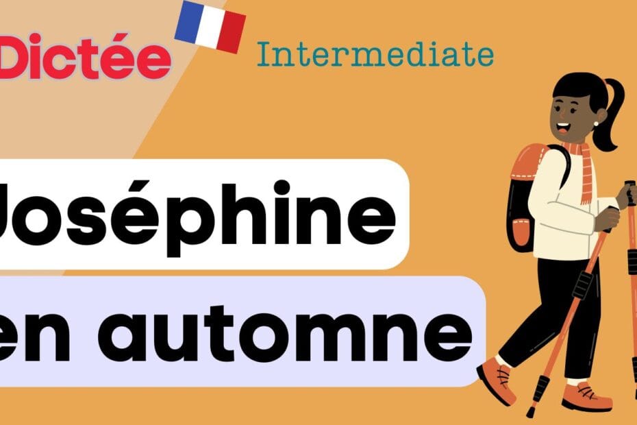 Joséphine en automne | French Dictation | Dictée