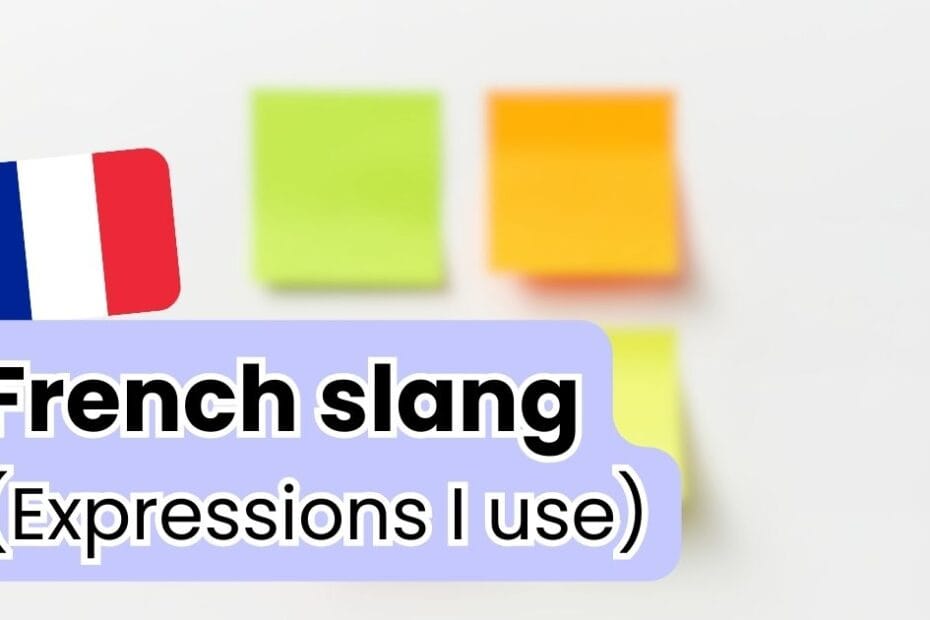 Everyday French slang