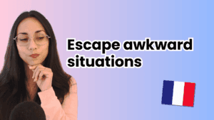 awkward situations in French