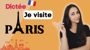 Je visite Paris french dictation