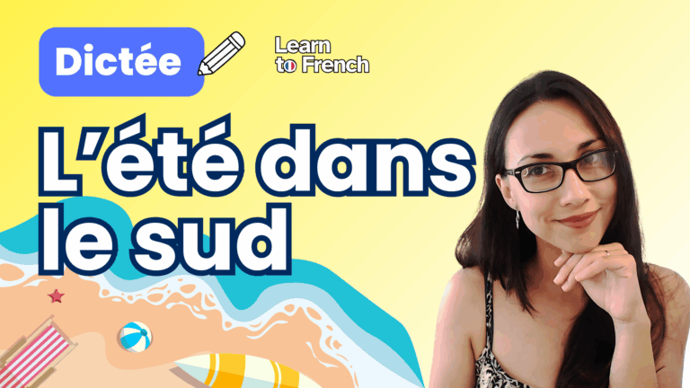 Dictée Learn To French : L'été dans le sud