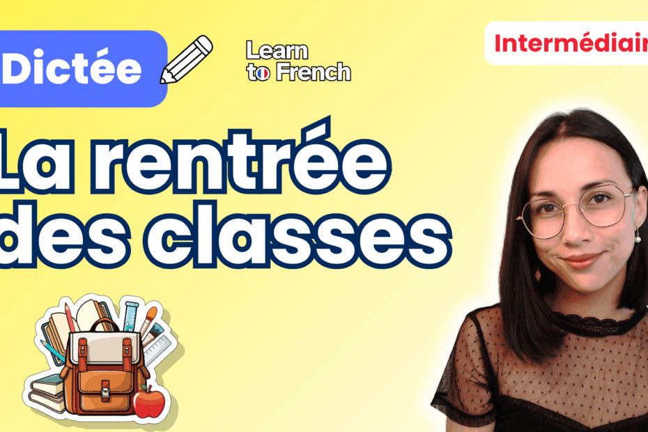 Dictée : La rentrée des classes