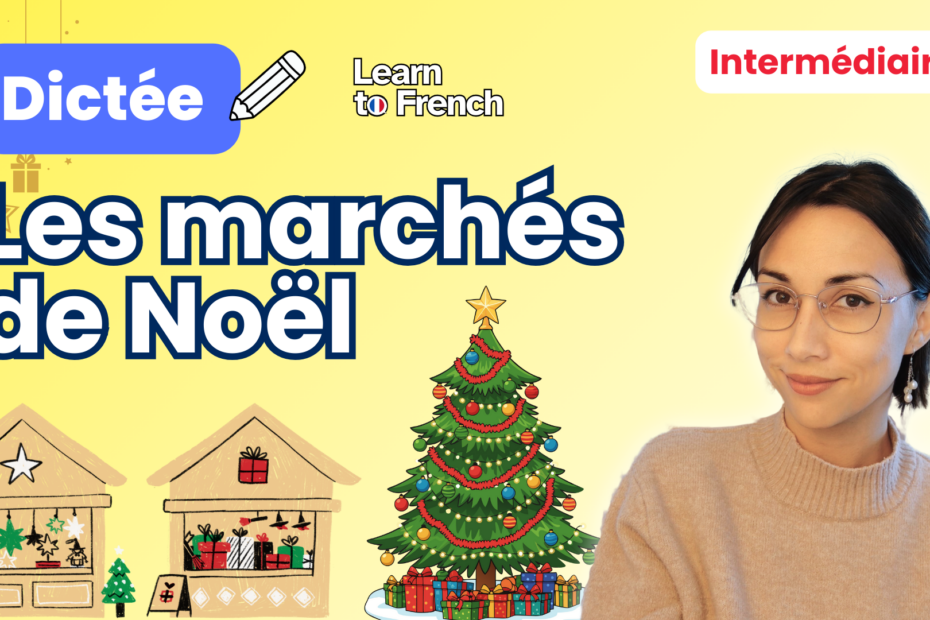 Les marchés de Noël dictée