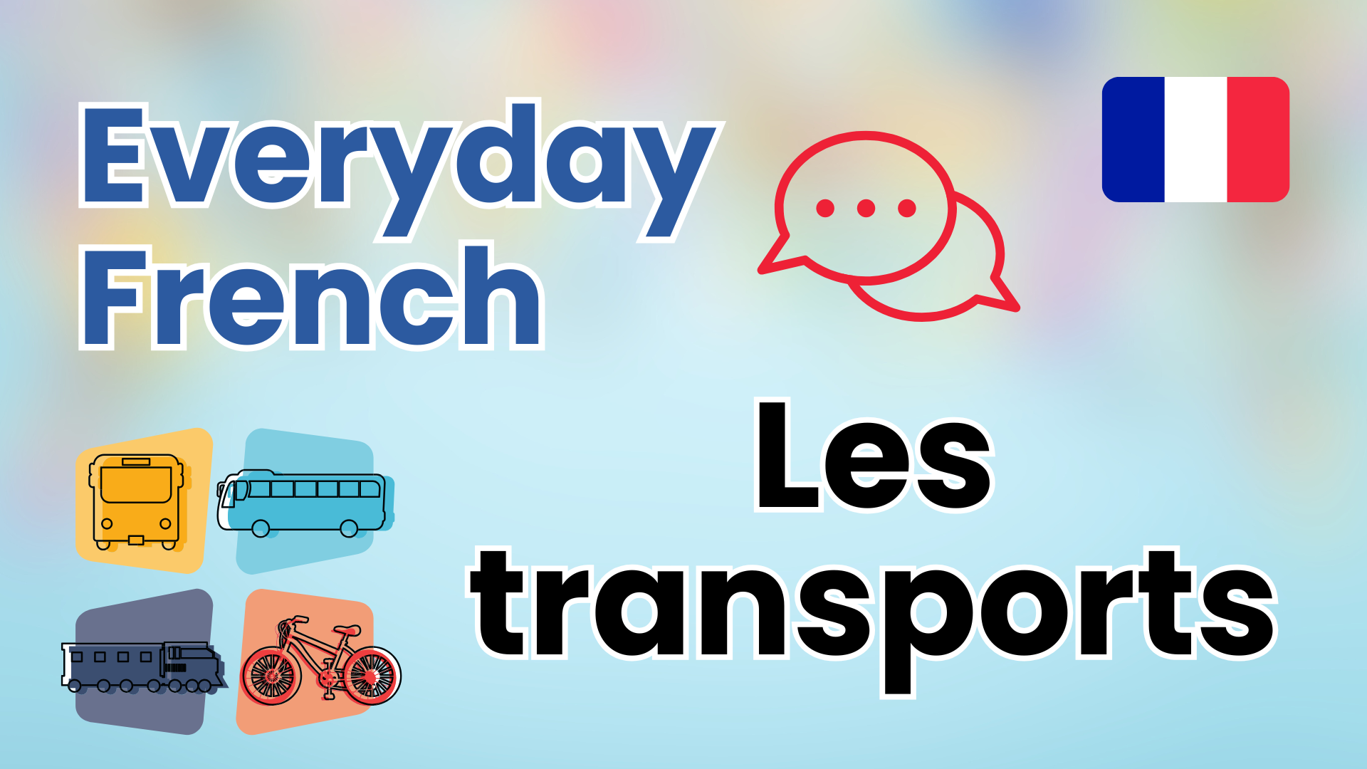 Everyday French - Les transports
