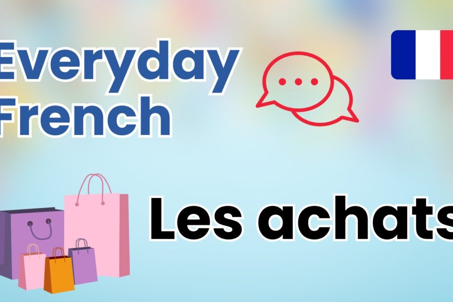 Les achats : 15 questions pour penser en français