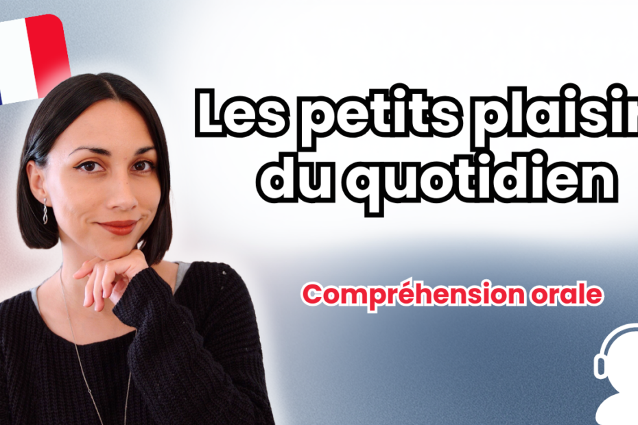 Les petits plaisirs du quotidien