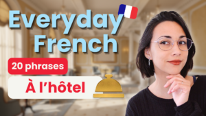 Everyday French: À l'hôtel en français