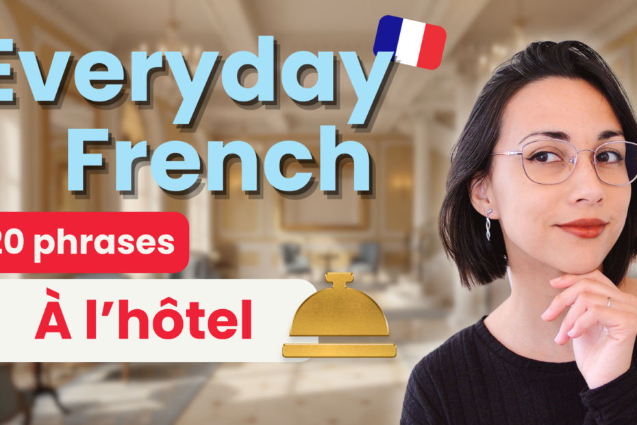 Everyday French: À l'hôtel en français