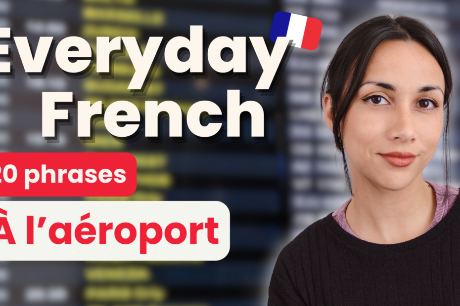 Everyday French: À l'aéroport