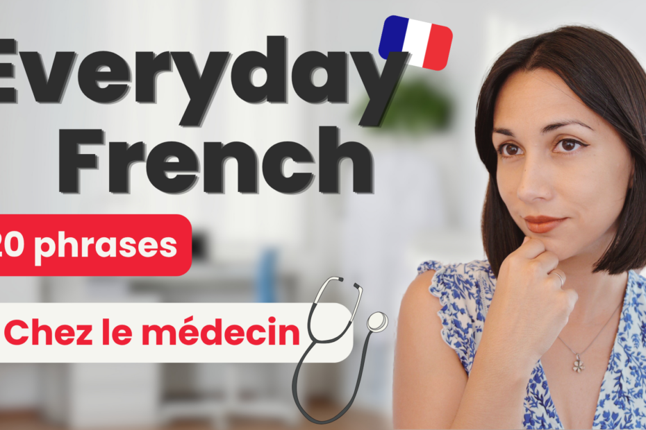 Everyday French - Chez le médecin